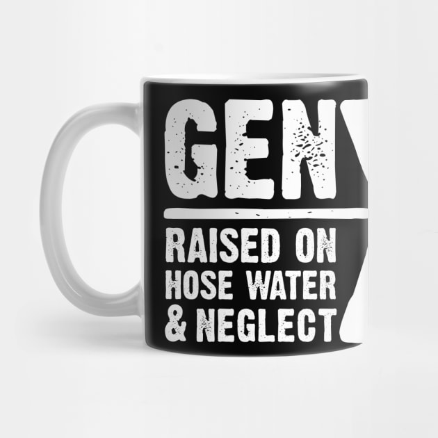 GEN-X raised on hose water & neglect by JP